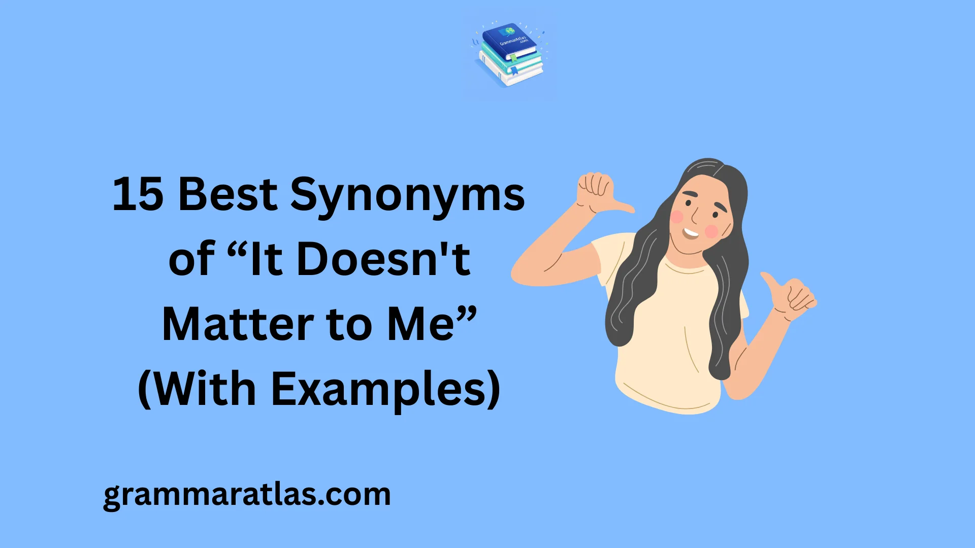 It Doesn't Matter to Me