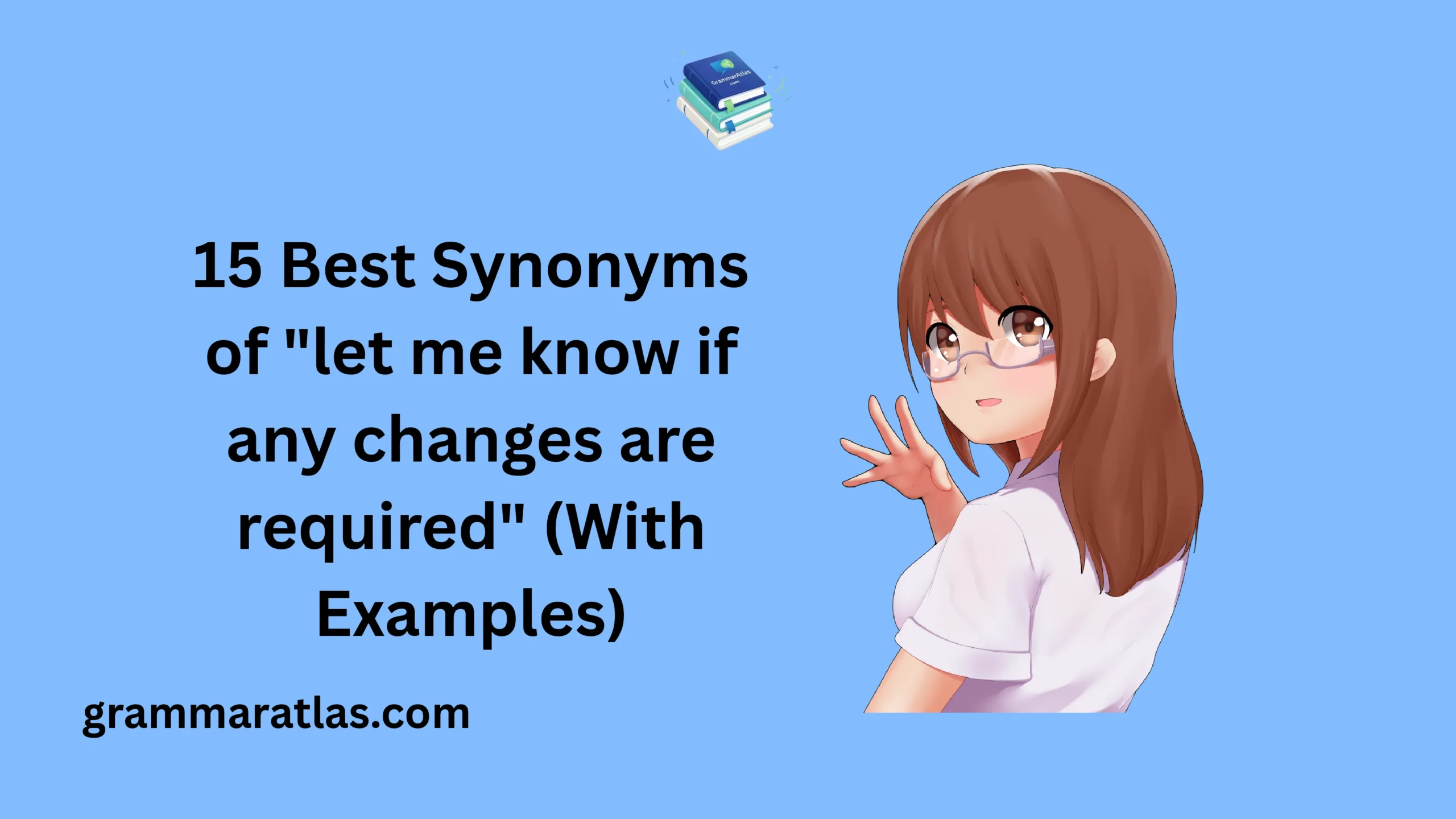 let me know if any changes are required