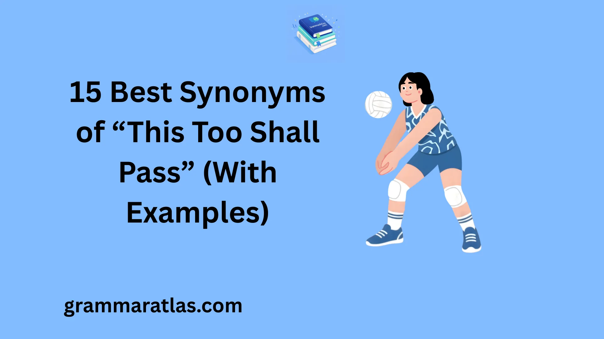 Best Synonyms of “This Too Shall Pass” (With Examples)