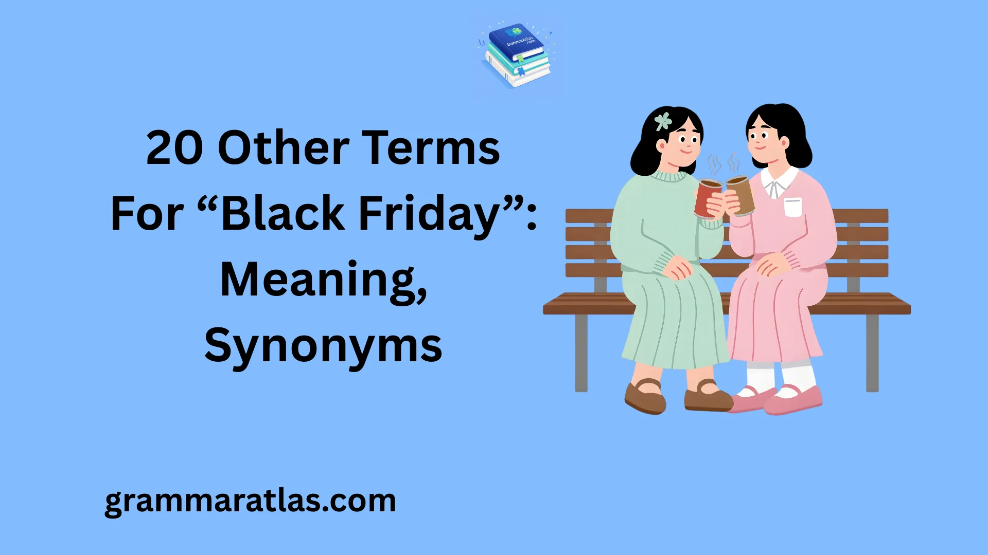 Other Terms For “Black Friday”: Meaning, Synonyms