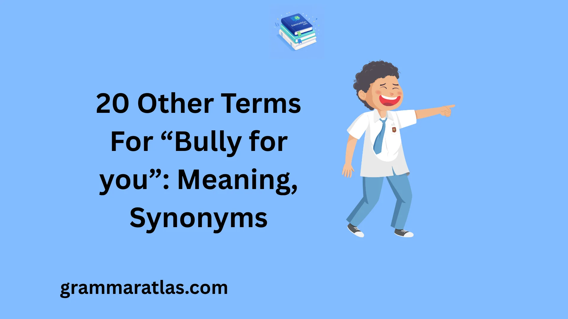 Other Terms For “Bully for you”: Meaning, Synonyms