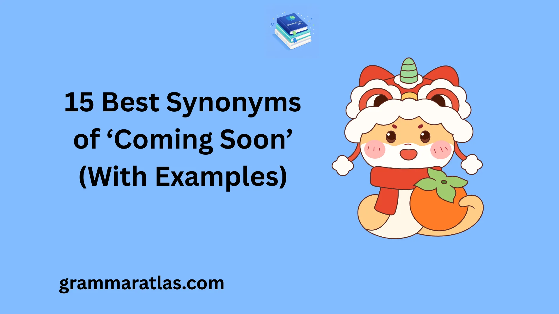 Best Synonyms of ‘Coming Soon’ (With Examples)