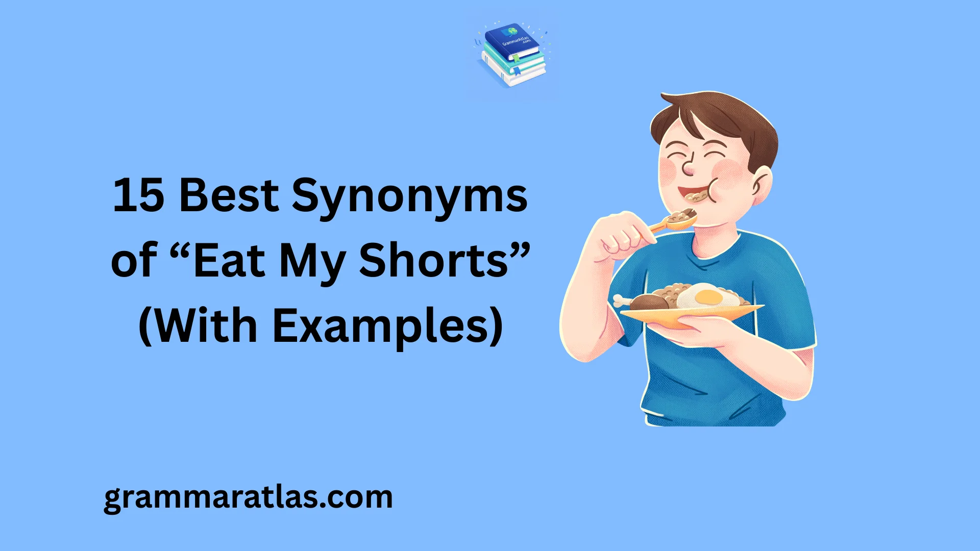 Best Synonyms of “Eat My Shorts” (With Examples)