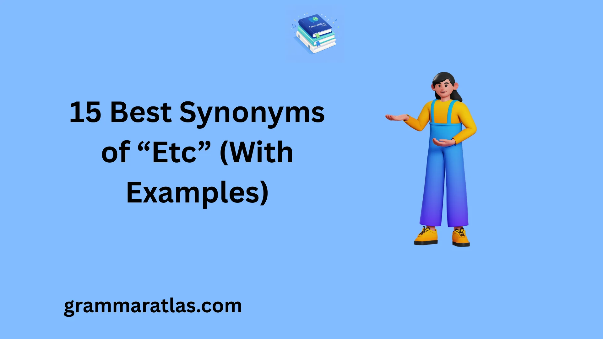 Best Synonyms of “Etc” (With Examples)
