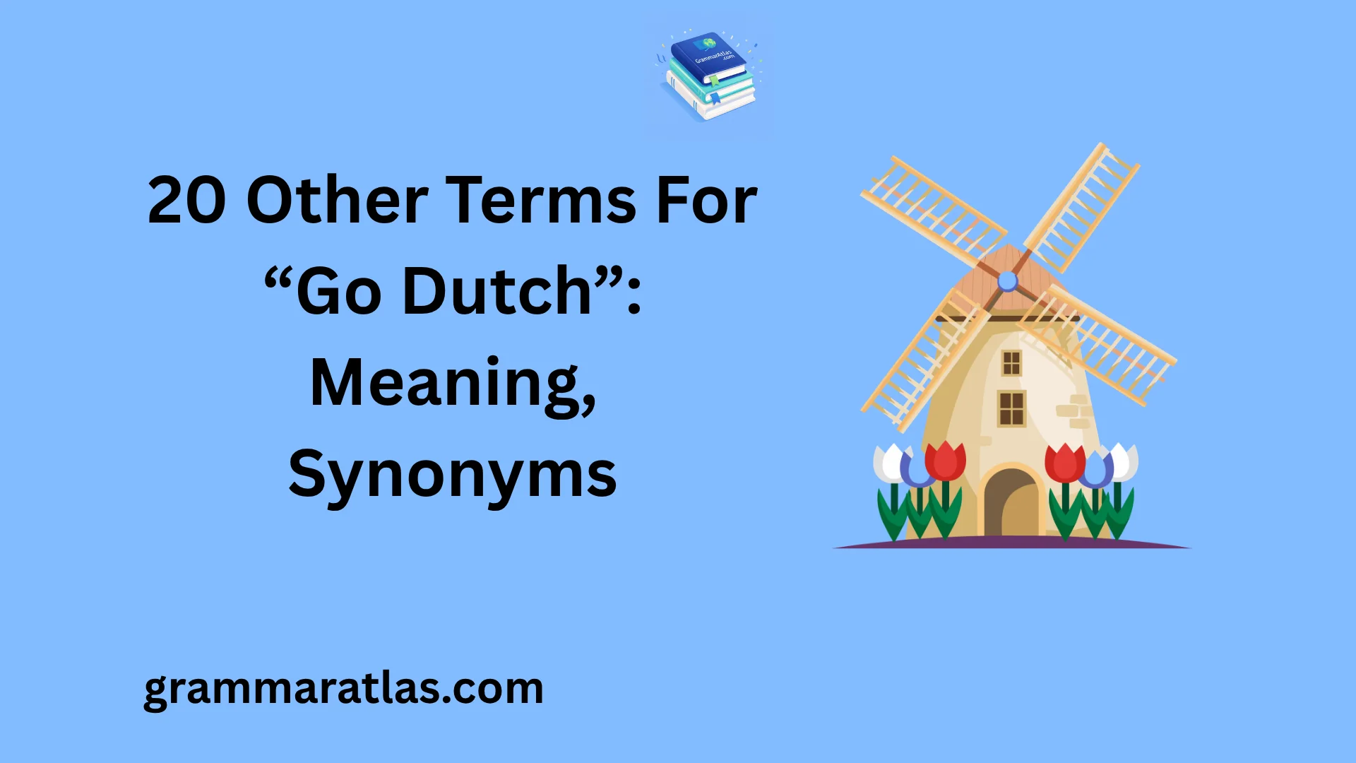Other Terms For “Go Dutch”: Meaning, Synonyms