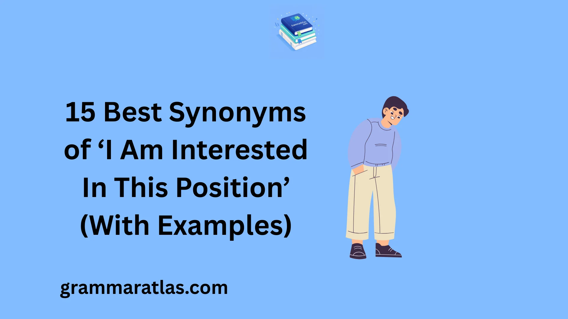 Best Synonyms of ‘I Am Interested In This Position’ (With Examples)