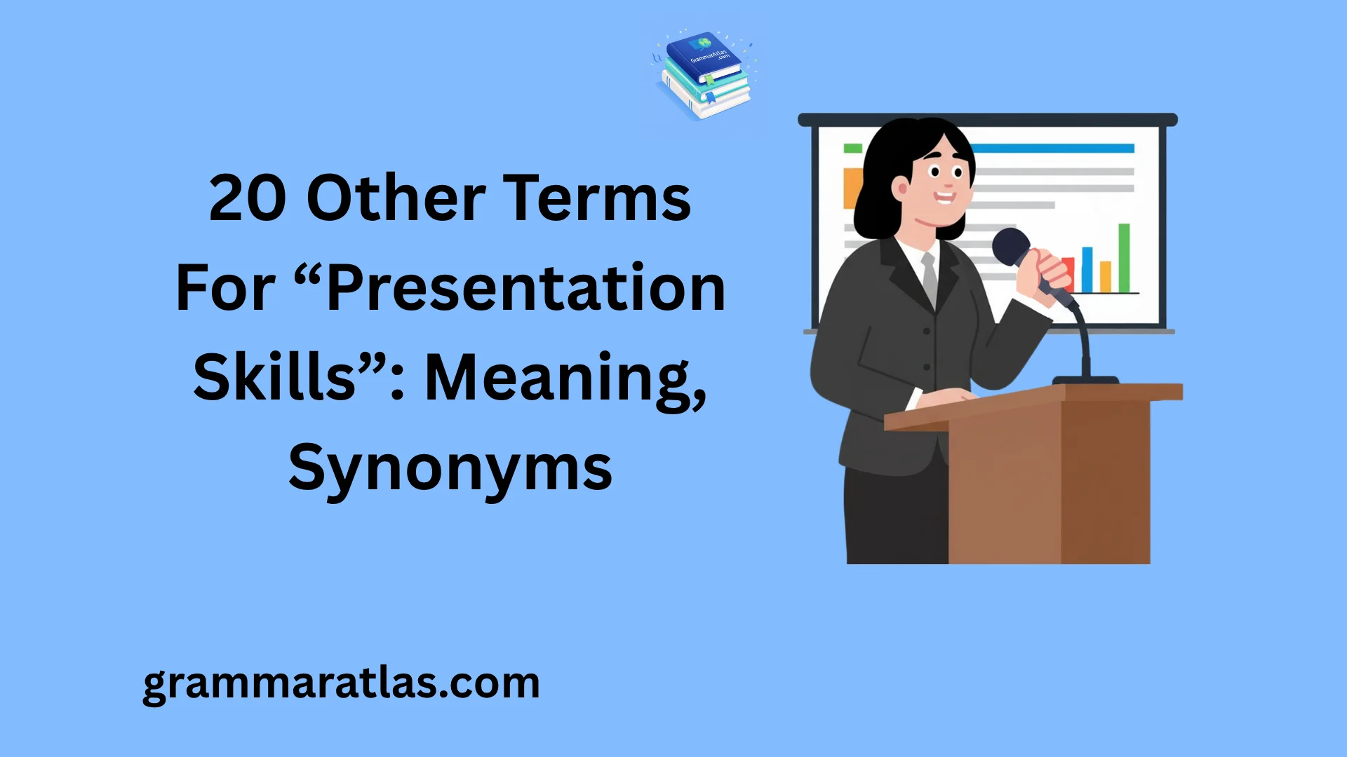 Other Terms For “Presentation Skills”: Meaning, Synonyms
