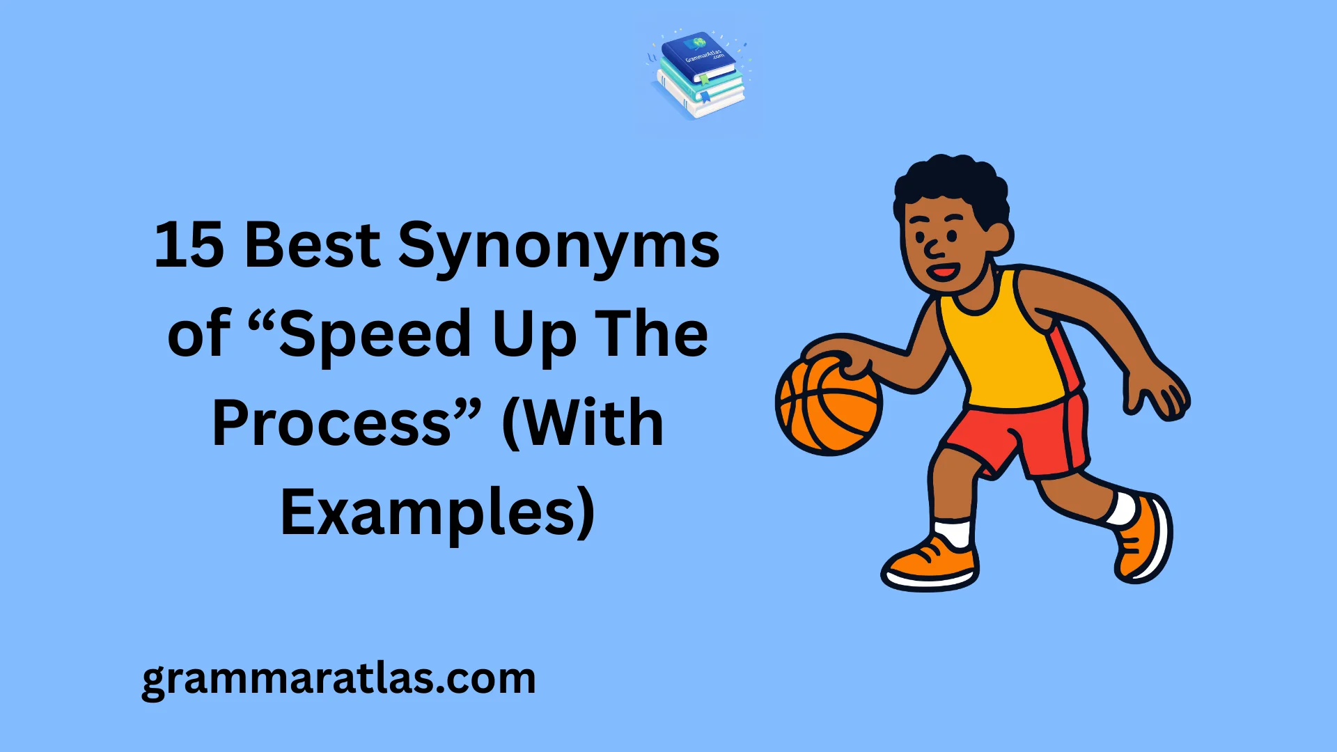 Best Synonyms of “Speed Up The Process” (With Examples)