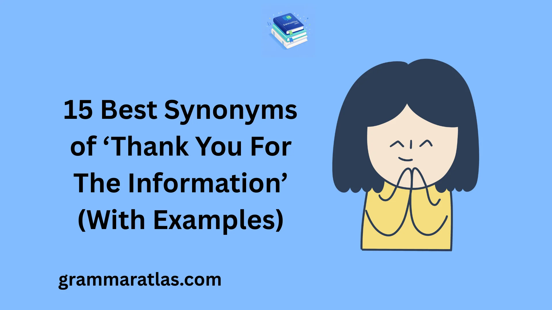 Best Synonyms of ‘Thank You For The Information’ (With Examples)