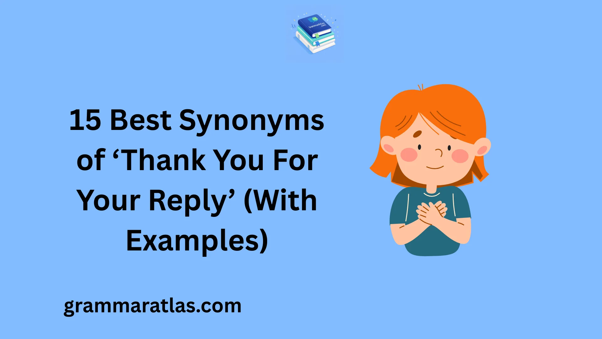 Best Synonyms of ‘Thank You For Your Reply’ (With Examples)