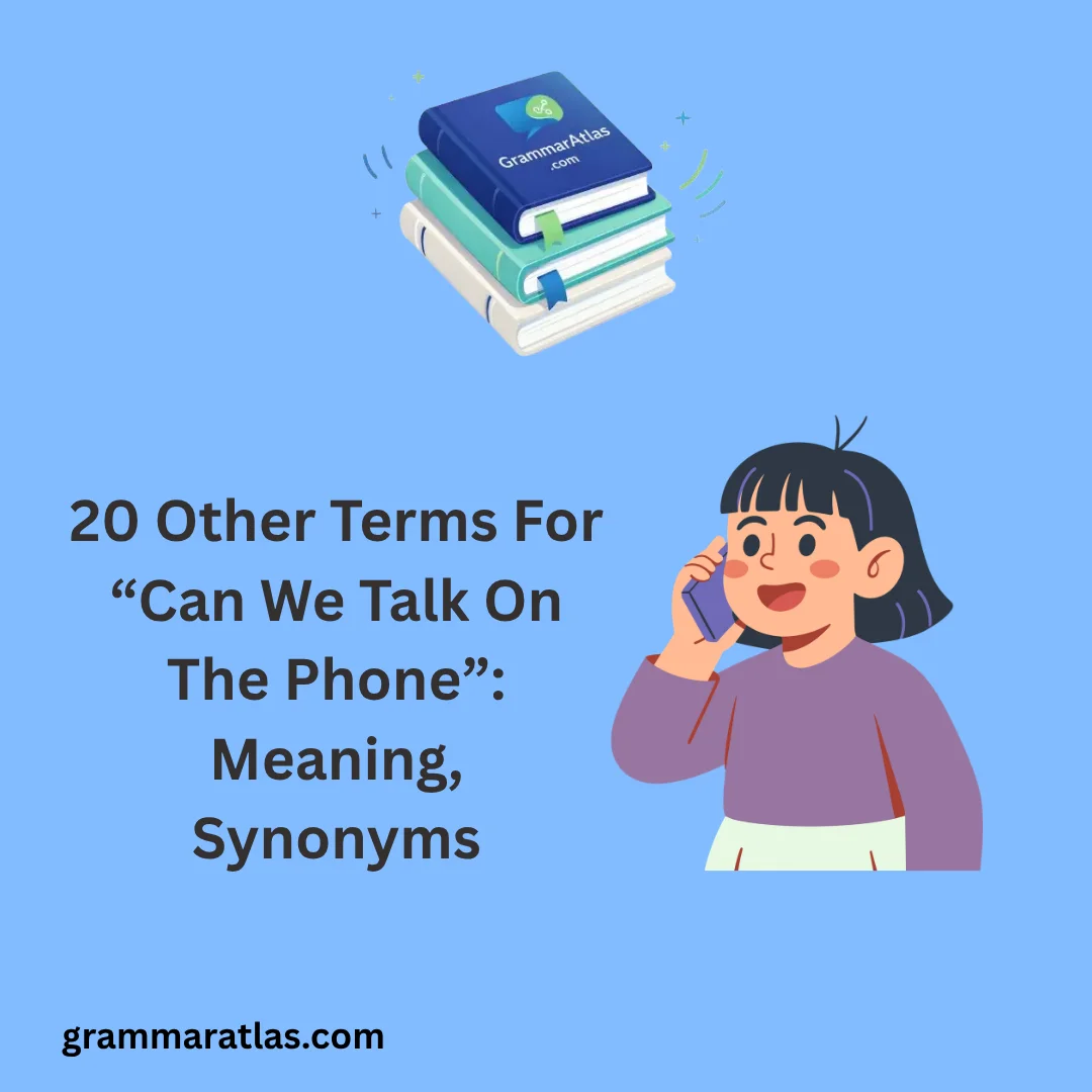 Other Terms For “Can We Talk On The Phone”: Meaning, Synonyms