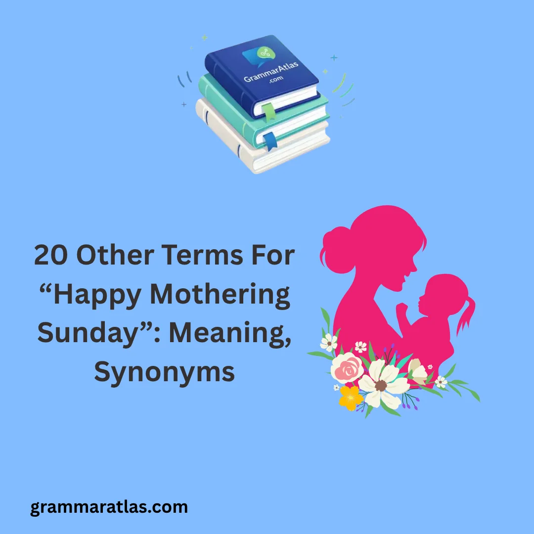 Other Terms For “Happy Mothering Sunday”: Meaning, Synonyms