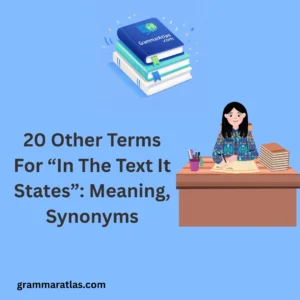 Other Terms For “In The Text It States”: Meaning, Synonyms