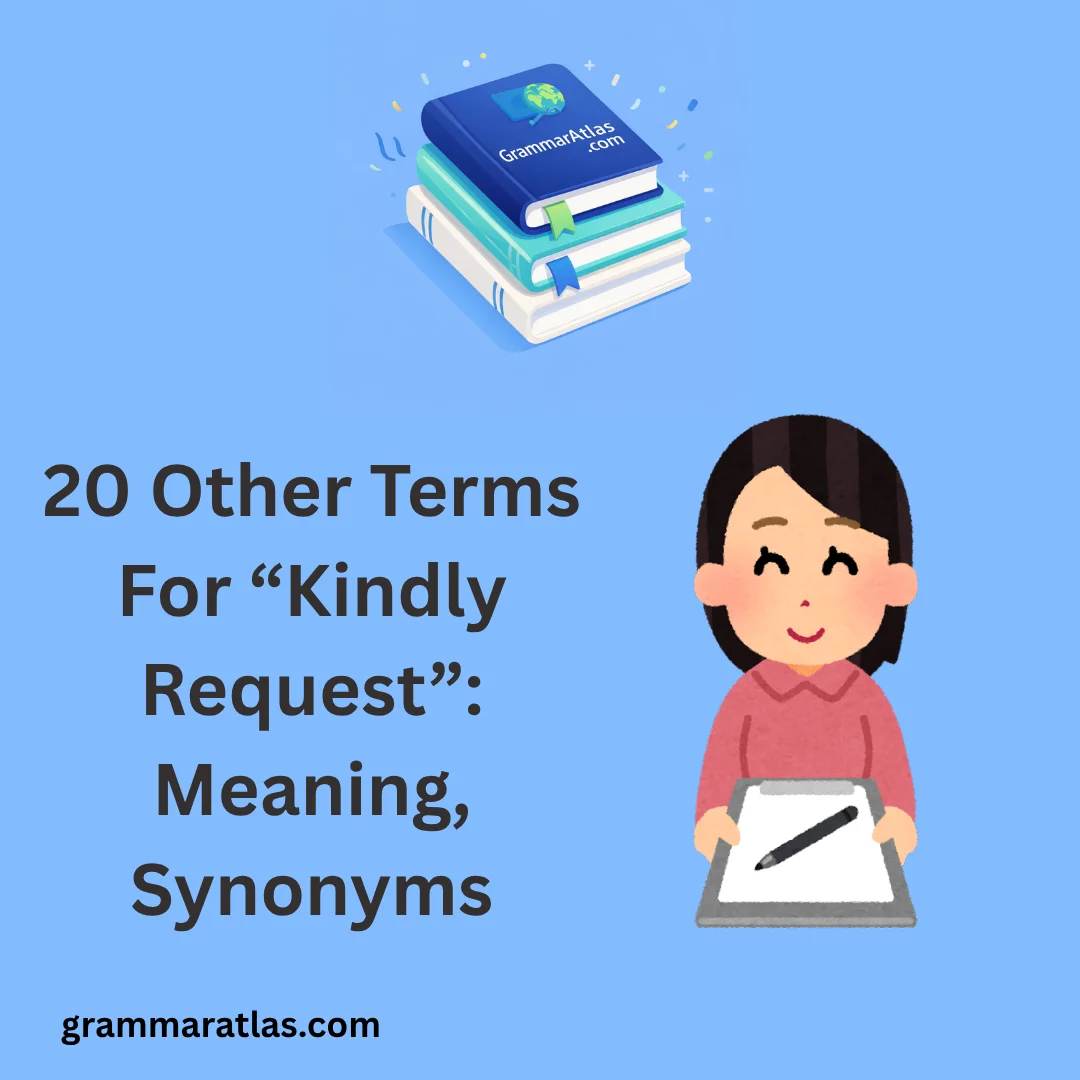 Other Terms For “Kindly Request”: Meaning, Synonyms