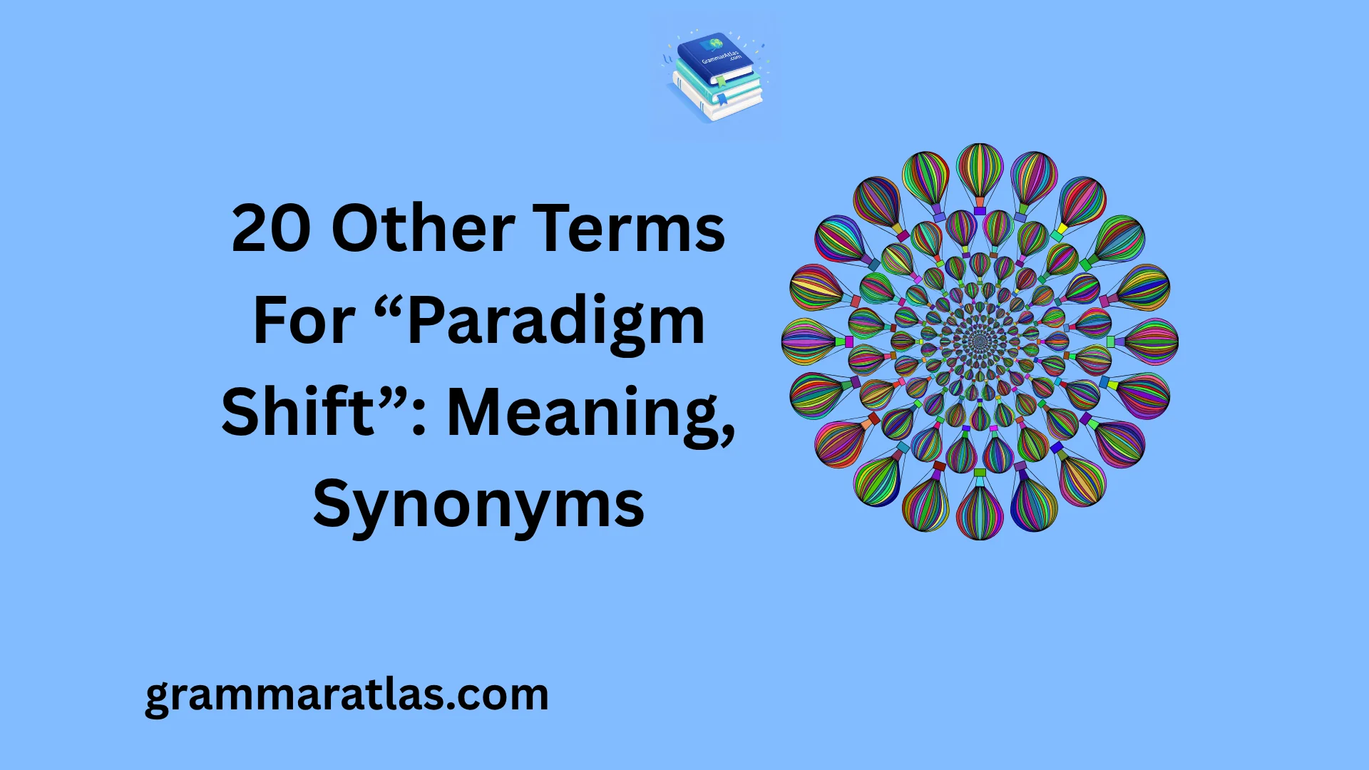 Other Terms For “Paradigm Shift”: Meaning, Synonyms