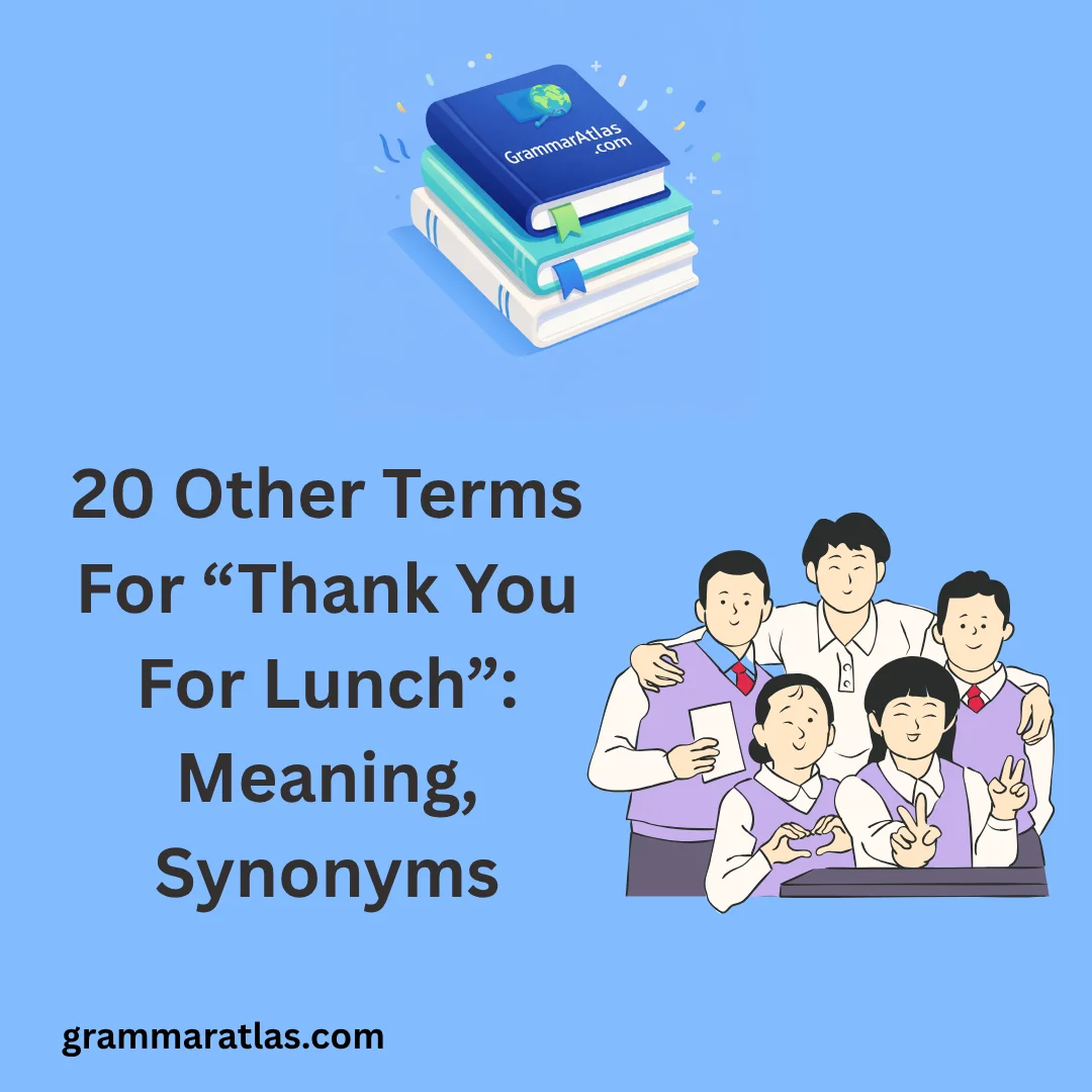 Other Terms For “Thank You For Lunch”: Meaning, Synonyms