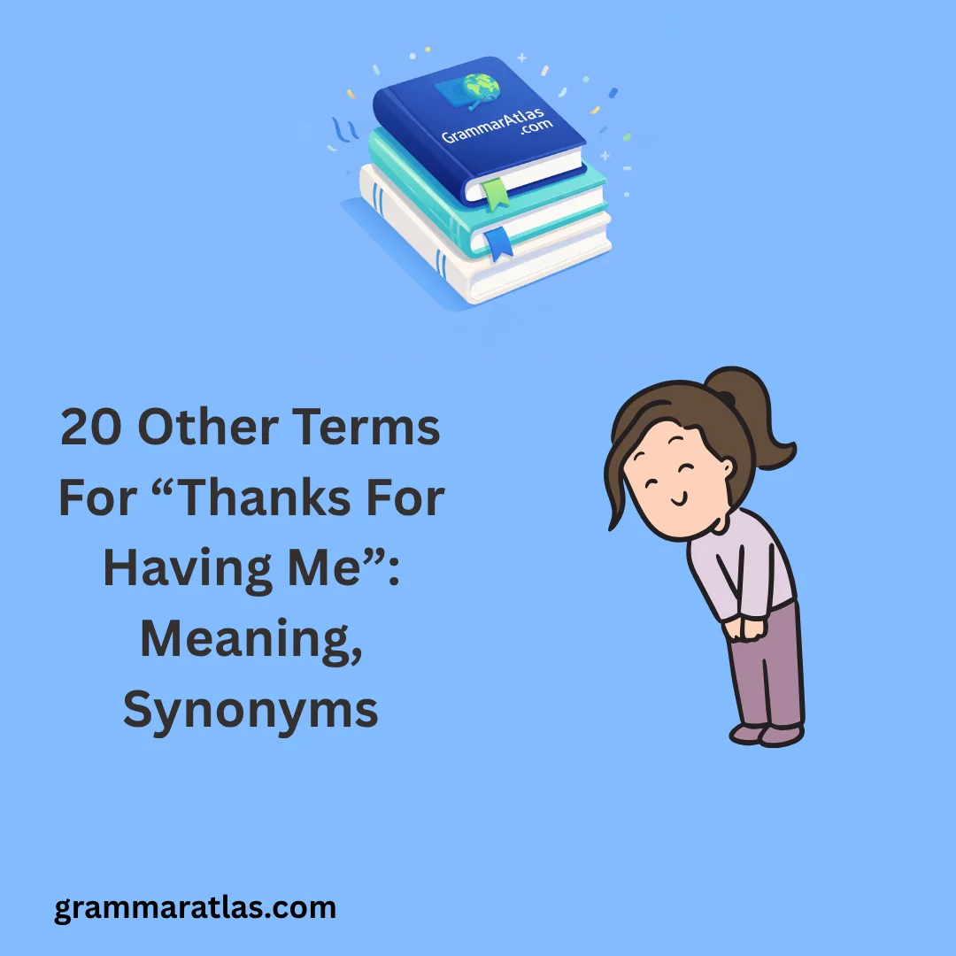 Other Terms For “Thanks For Having Me”: Meaning, Synonyms