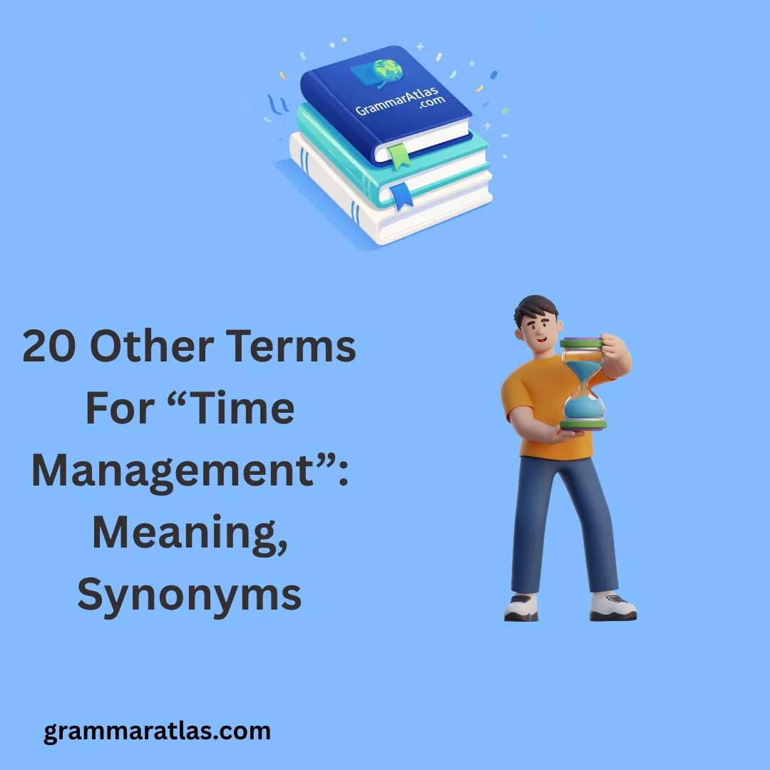 Other Terms For “Time Management”: Meaning, Synonyms