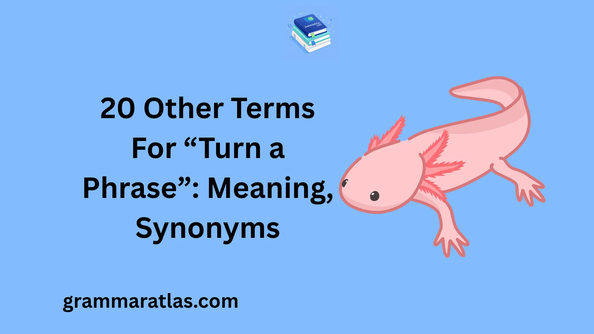 Other Terms For “Turn a Phrase”: Meaning, Synonyms
