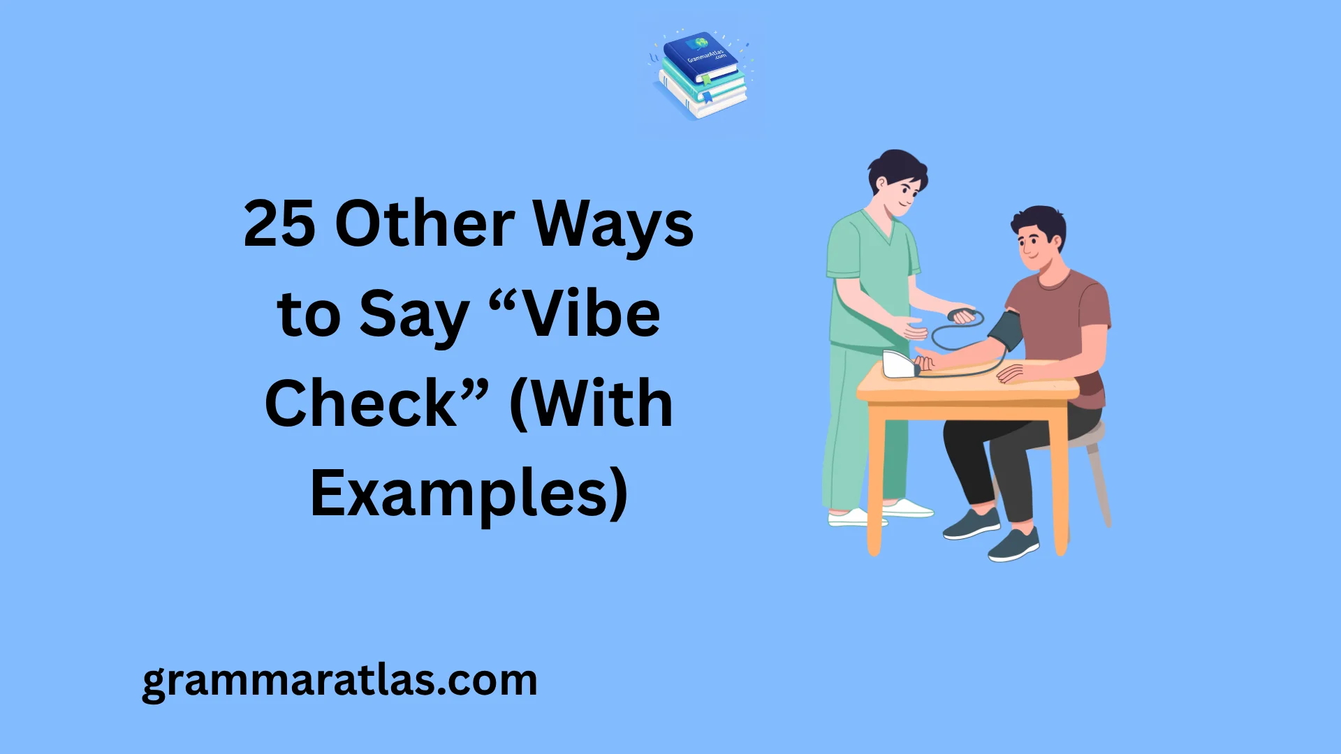 Other Ways to Say “Vibe Check” (With Examples)