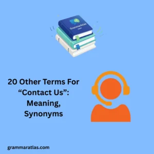 Other Terms For “Contact Us”: Meaning, Synonyms
