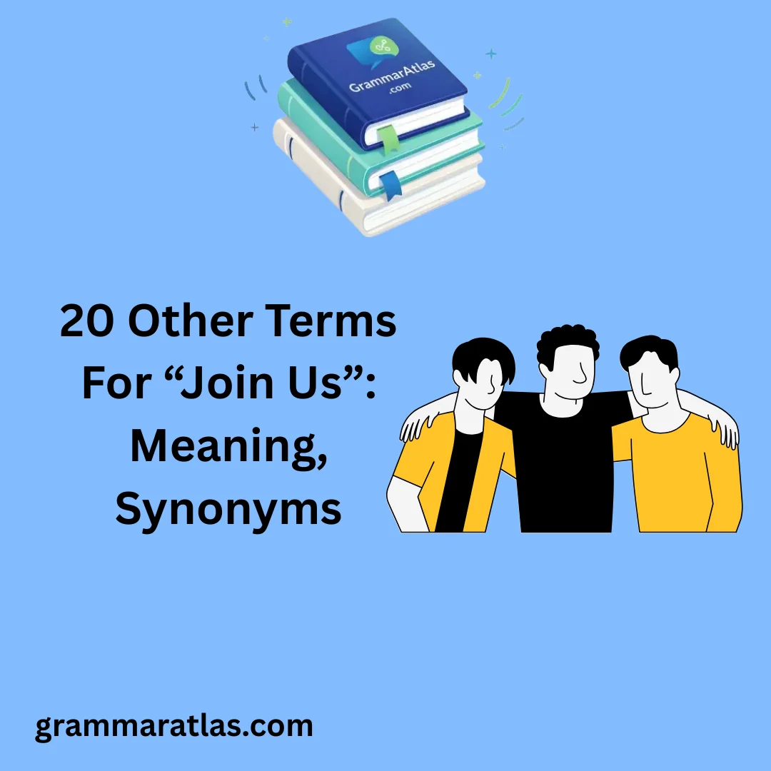 Other Terms For “Join Us”: Meaning, Synonyms