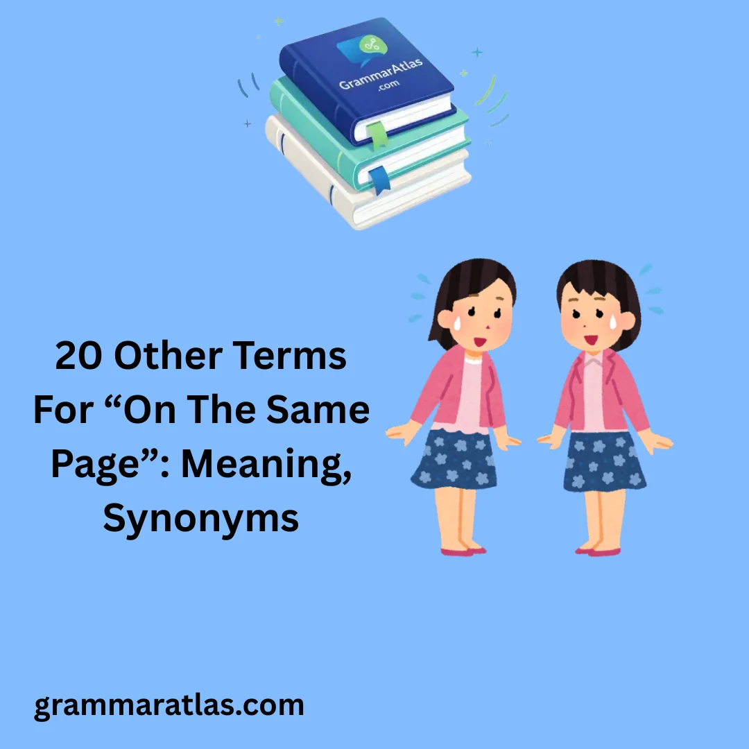 Other Terms For “On The Same Page”: Meaning, Synonyms