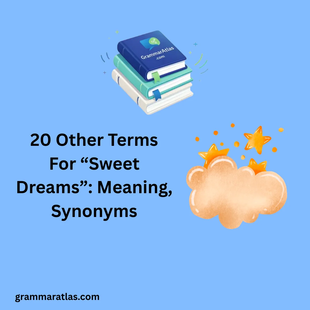 Other Terms For “Sweet Dreams”: Meaning, Synonyms