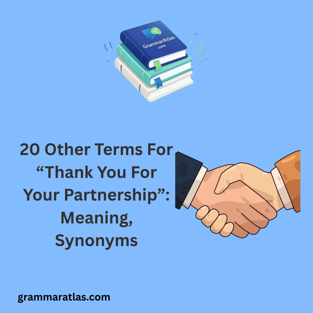 Other Terms For “Thank You For Your Partnership”: Meaning, Synonyms