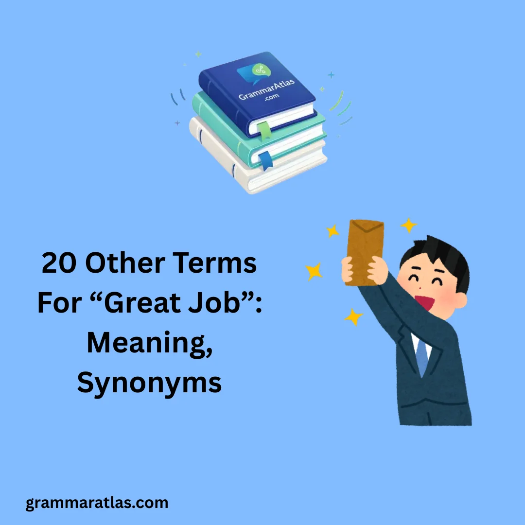 Other Terms For “Great Job”: Meaning, Synonyms