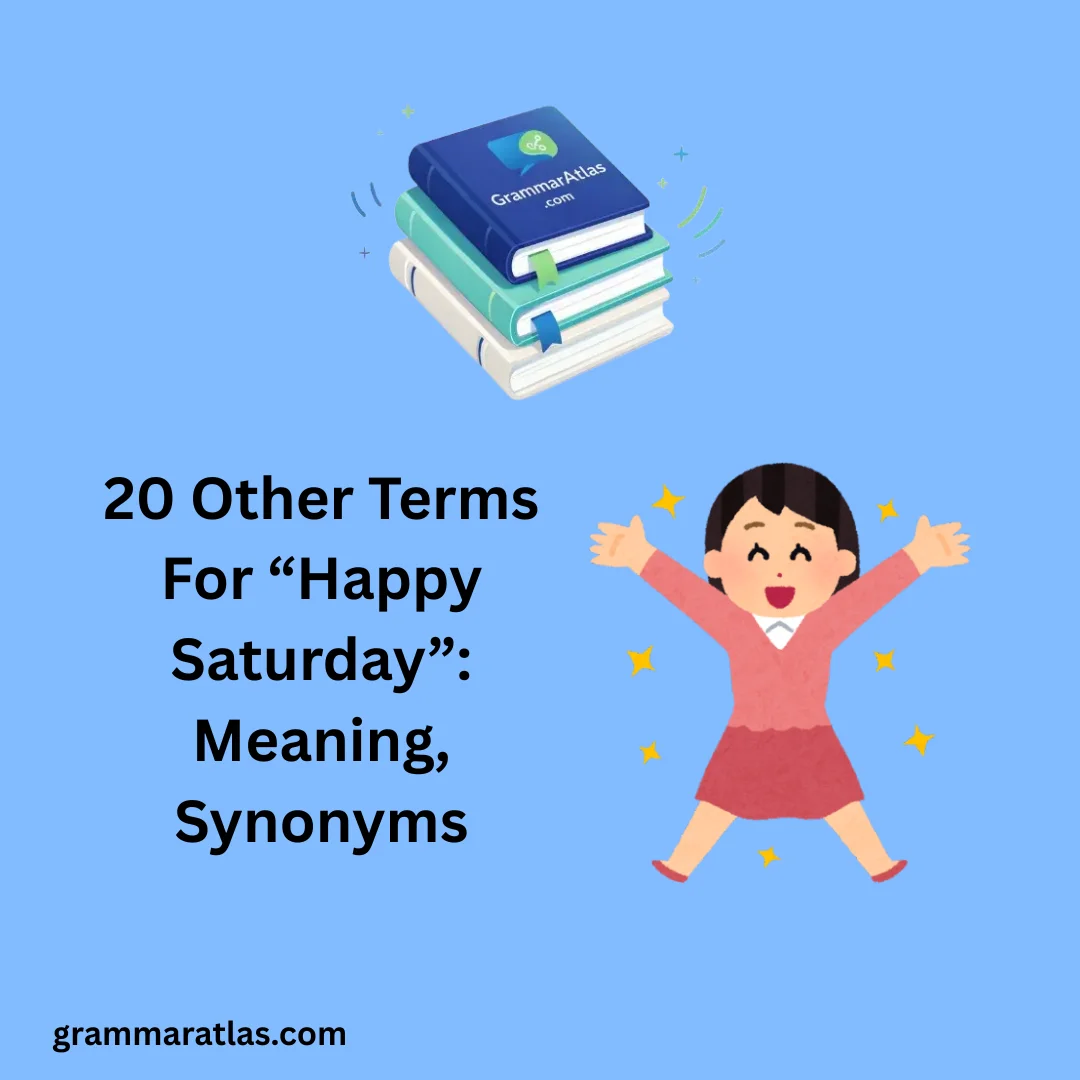 Other Terms For “Happy Saturday”: Meaning, Synonyms