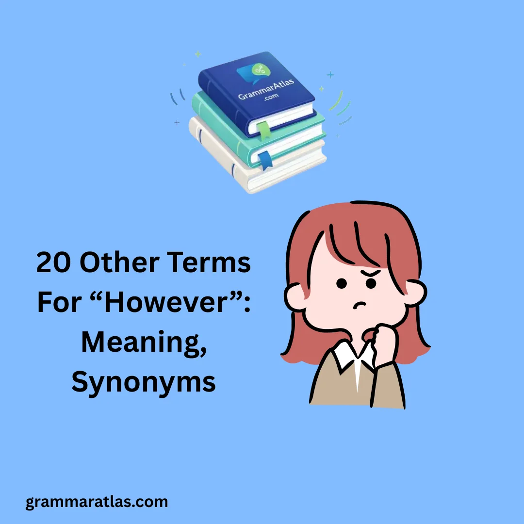 Other Terms For “However”: Meaning, Synonyms