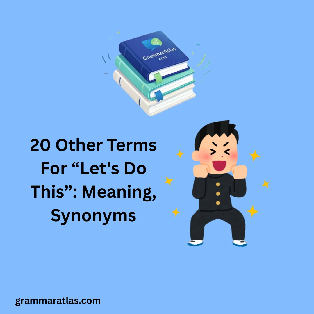 Other Terms For “Let's Do This”: Meaning, Synonyms