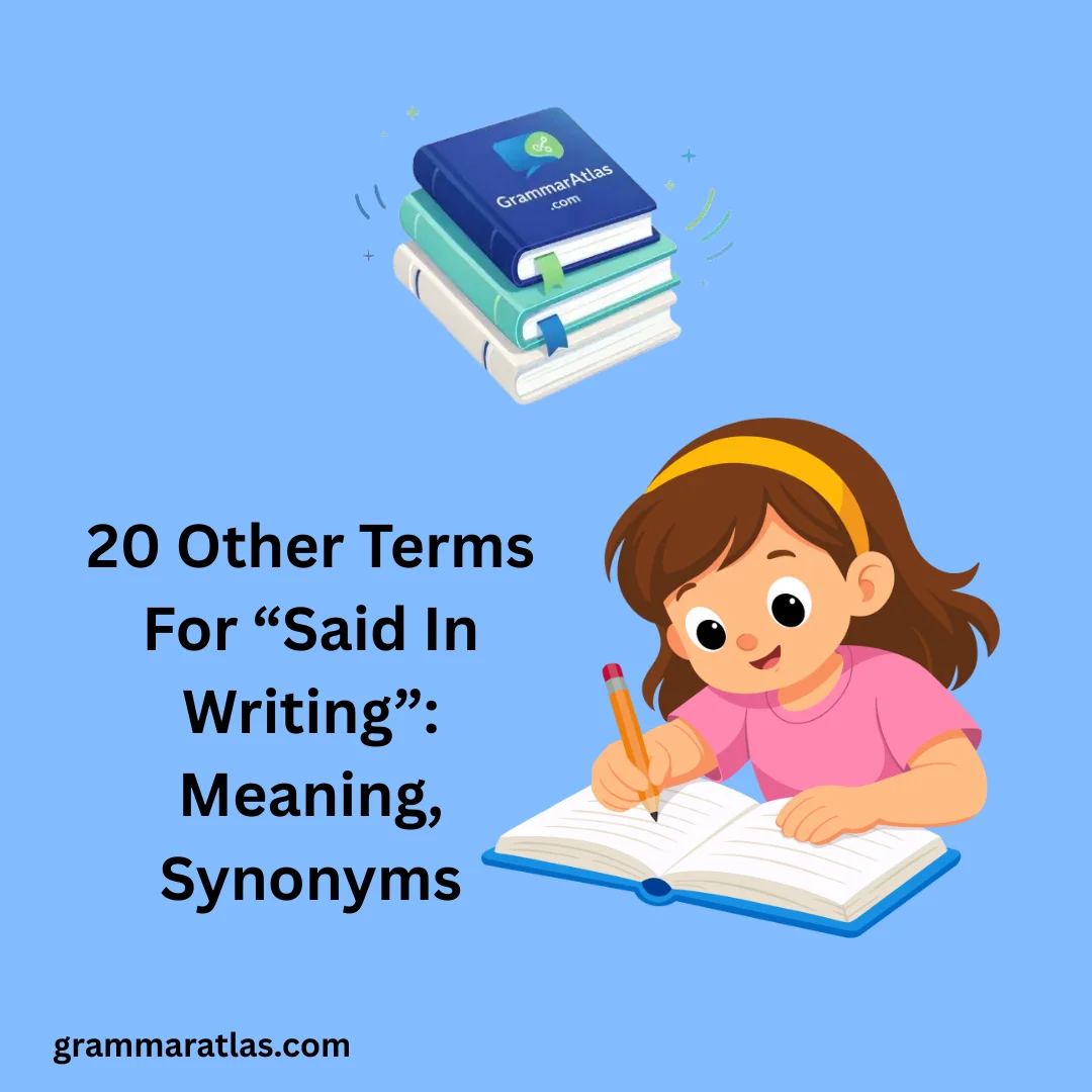 Other Terms For “Said In Writing”: Meaning, Synonyms