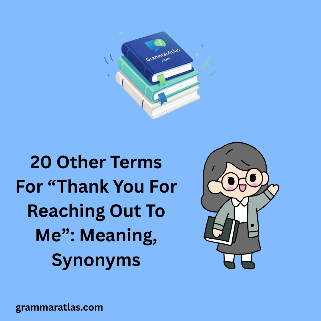 Other Terms For “Thank You For Reaching Out To Me”: Meaning, Synonyms