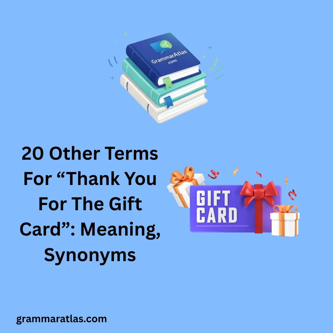 Other Terms For “Thank You For The Gift Card”: Meaning, Synonyms