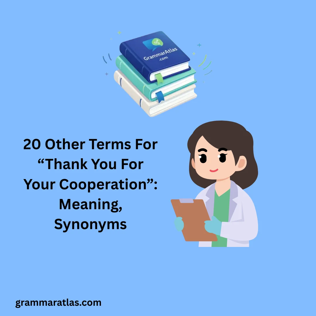 Other Terms For “Thank You For Your Cooperation”: Meaning, Synonyms