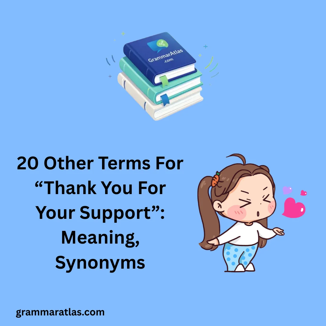 Other Terms For “Thank You For Your Support”: Meaning, Synonyms