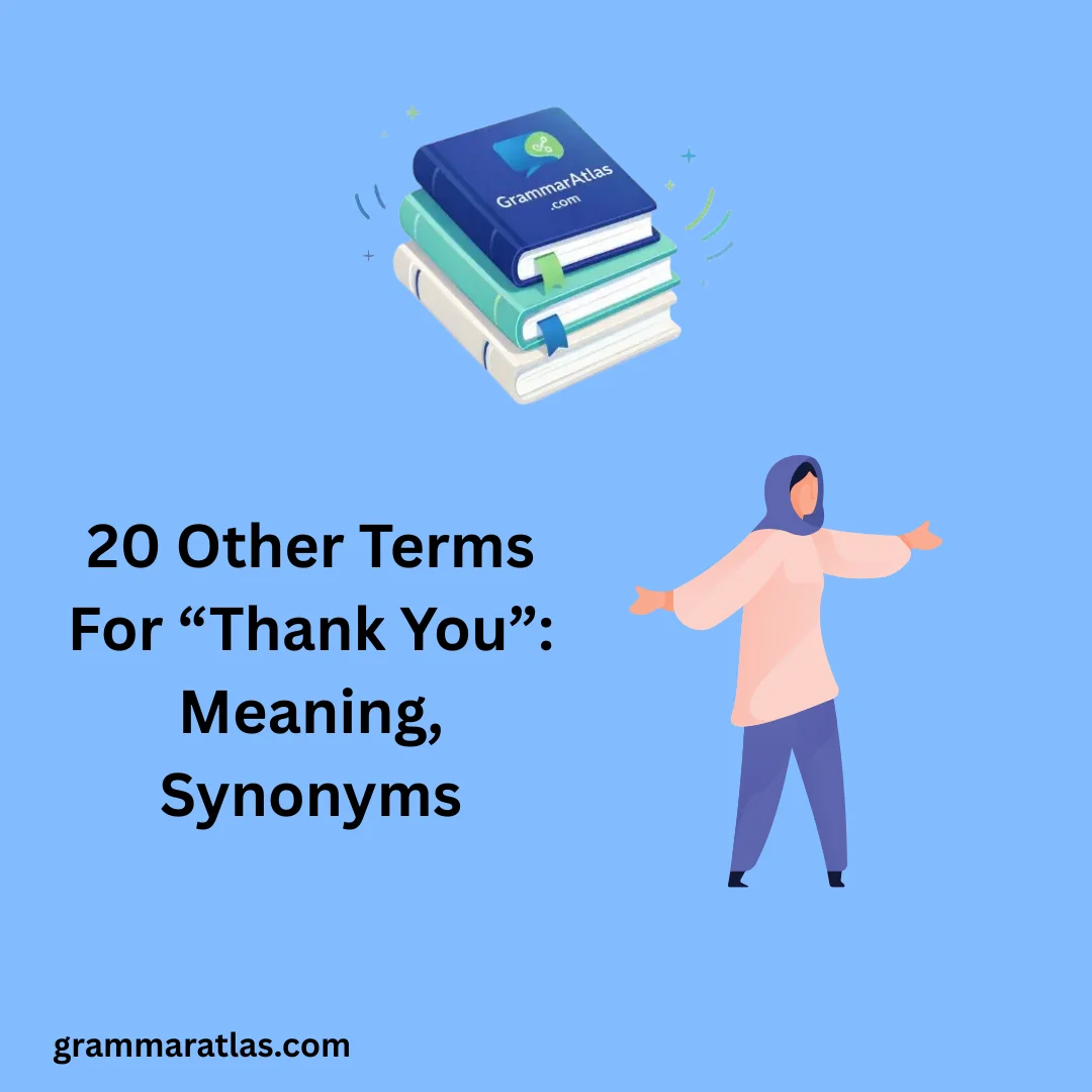 Other Terms For “Thank You”: Meaning, Synonyms