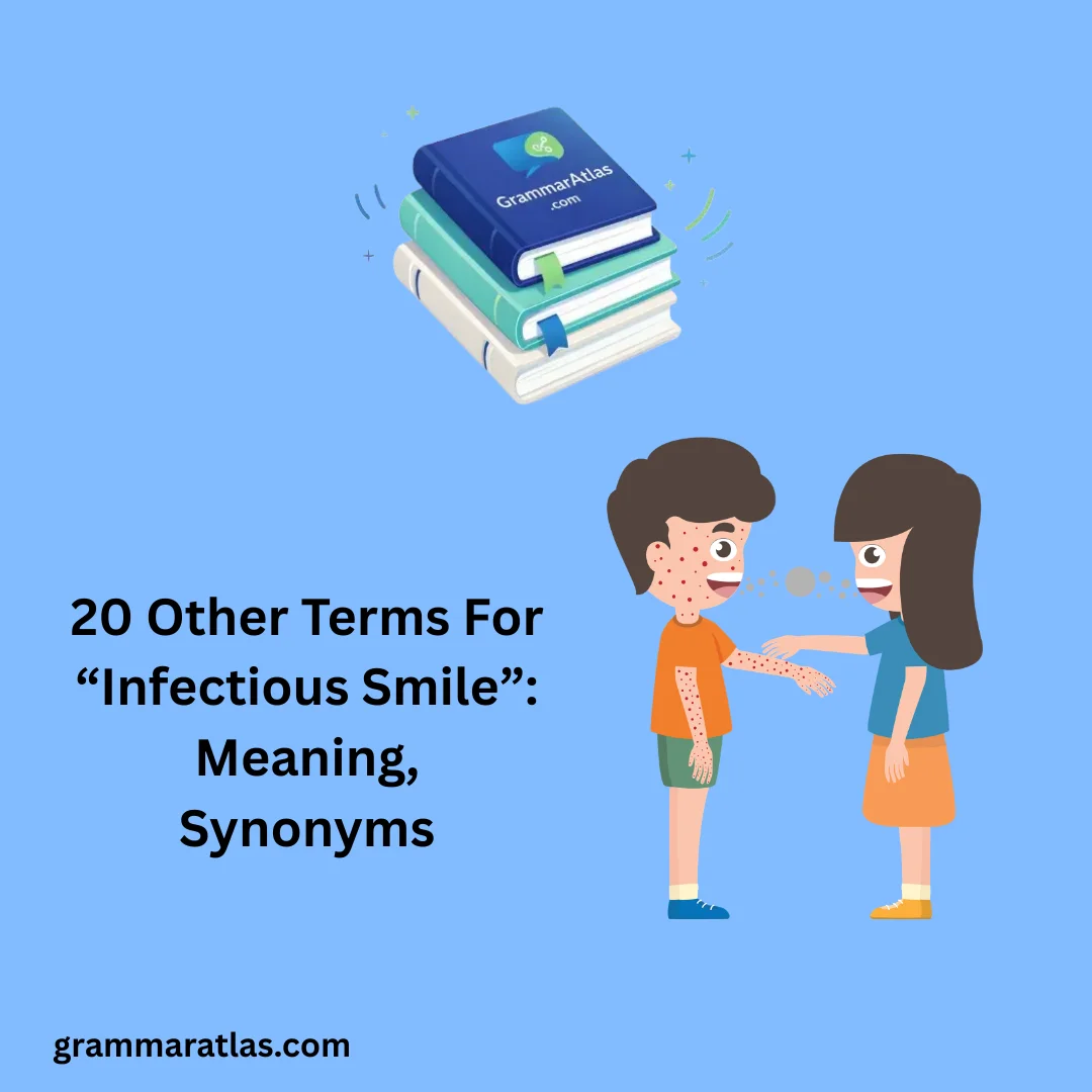 Other Terms For “Infectious Smile”: Meaning, Synonyms