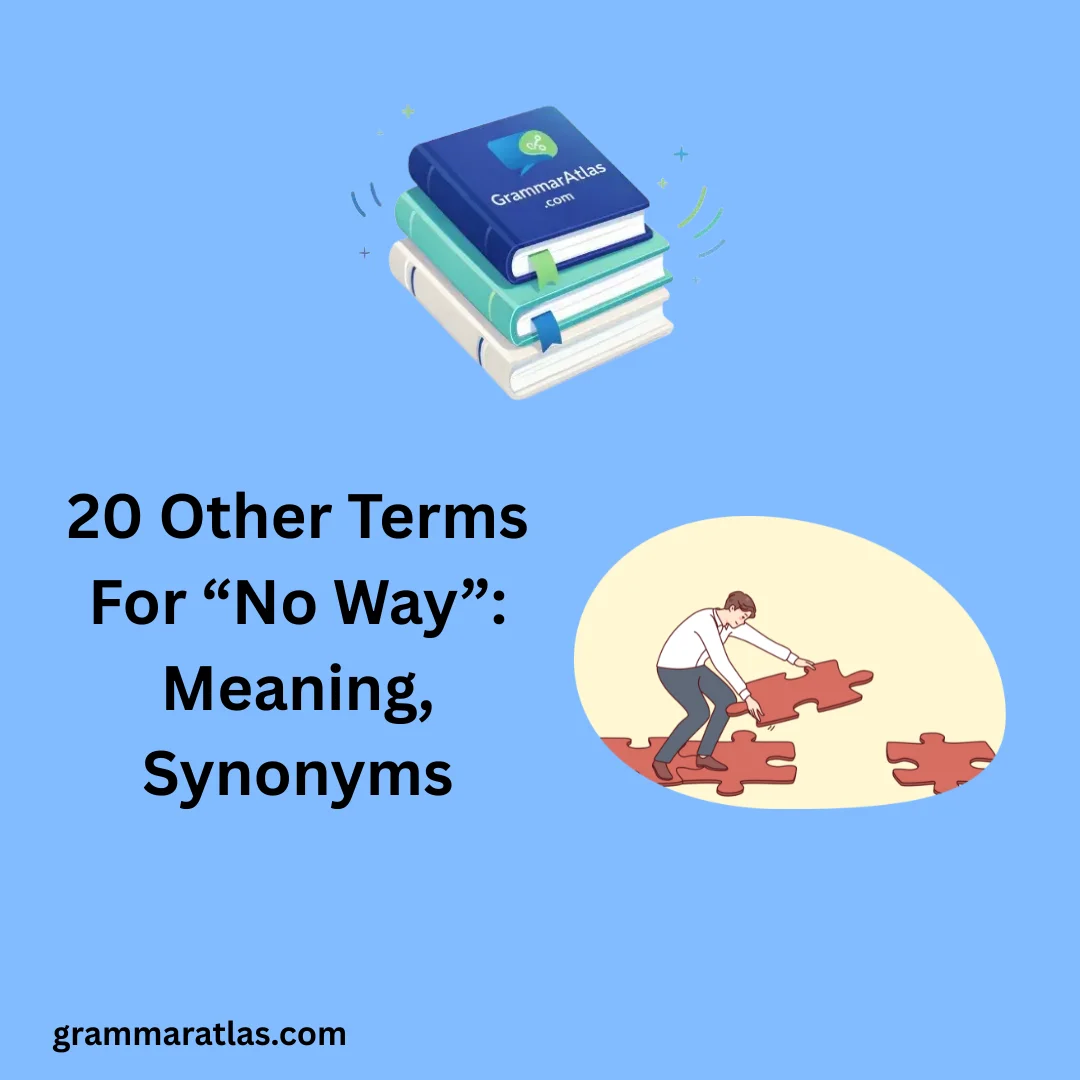 Other Terms For “No Way”: Meaning, Synonyms