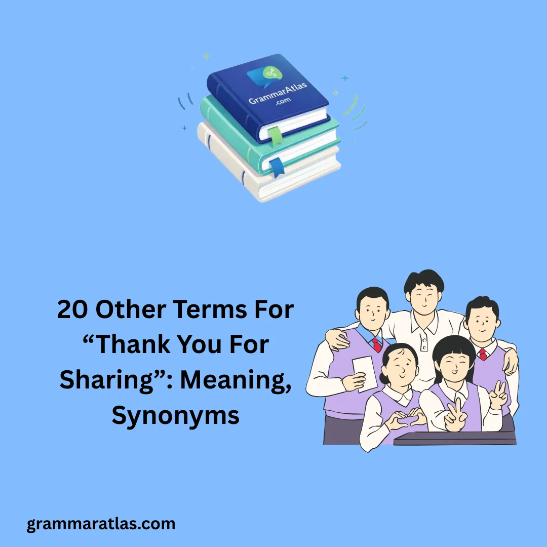 Other Terms For “Thank You For Sharing”: Meaning, Synonyms