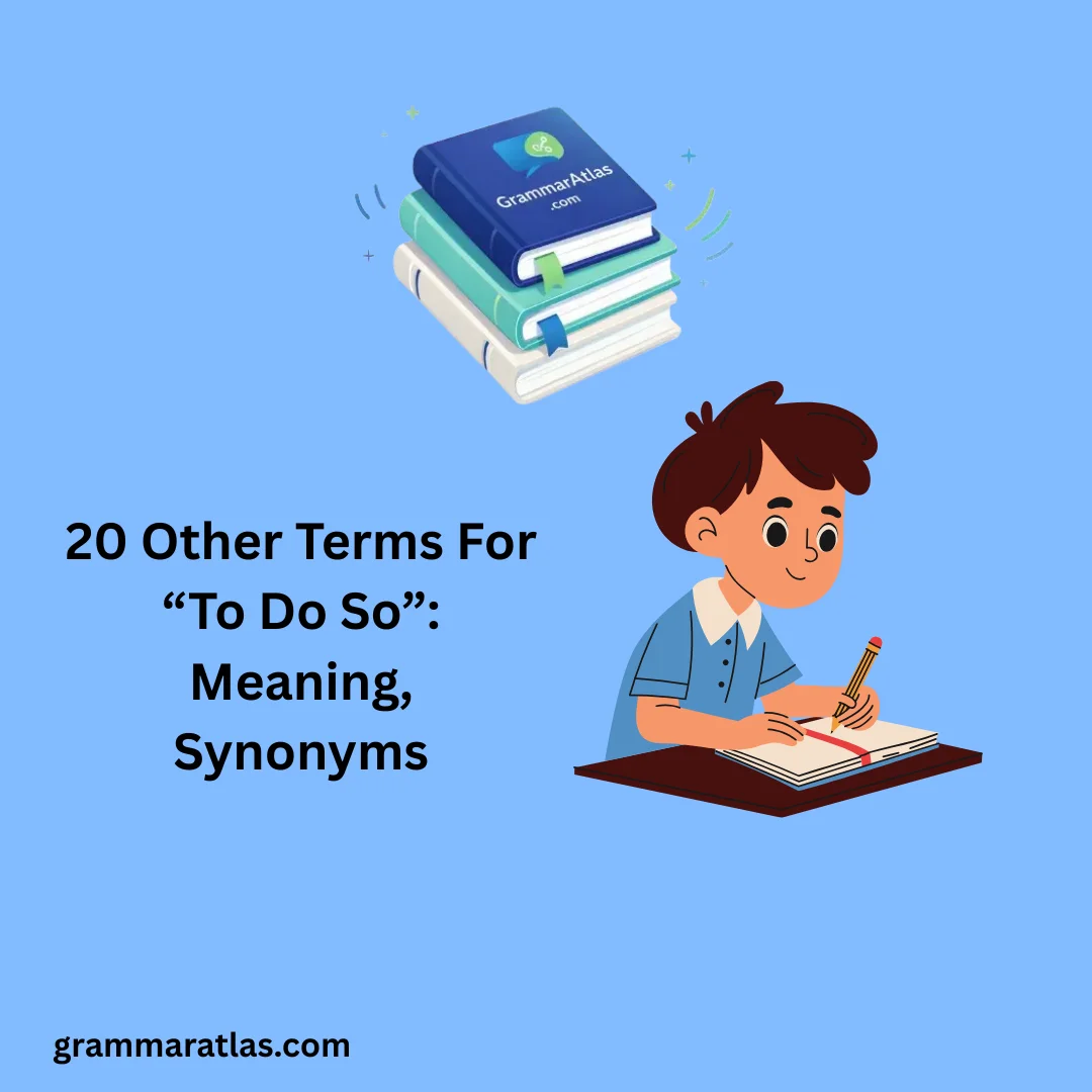 Other Terms For “To Do So”: Meaning, Synonyms